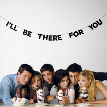 Бумажная гирлянда "I'll be there for you"